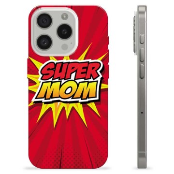 Husă TPU - iPhone 15 Pro - Super Mom